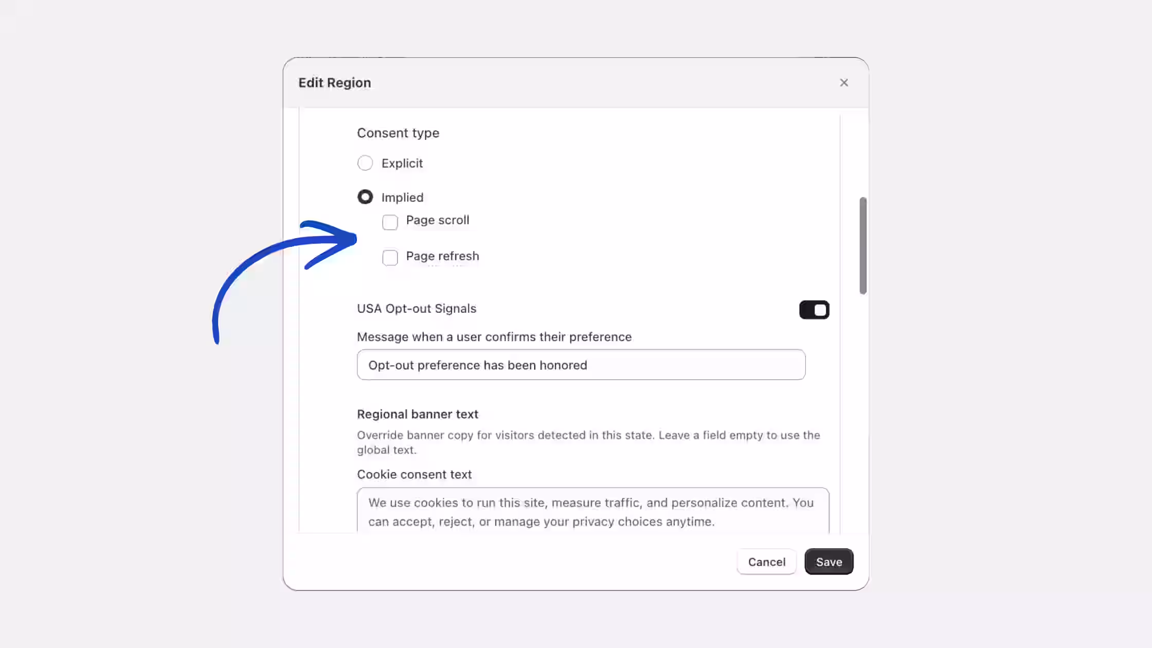 For regions with flexible frameworks, you can configure Implied Consent, which interprets passive user actions—such as a page scroll or page refresh—as an agreement to track.