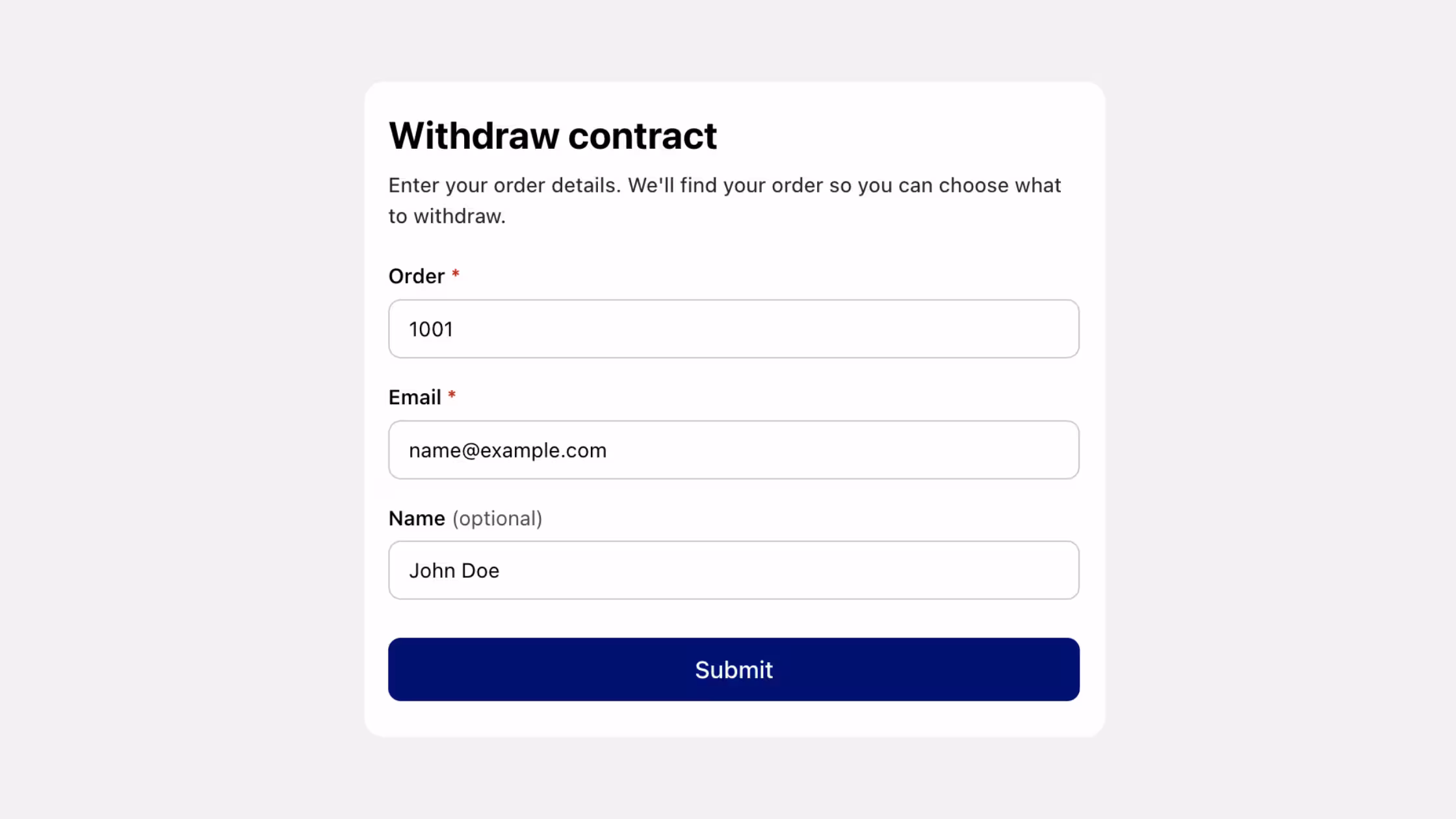 User-facing submission form labeled "Withdraw contract" that allows consumers to input their unique order number, email address, and an optional name field to locate, process, and cancel an existing purchase agreement.