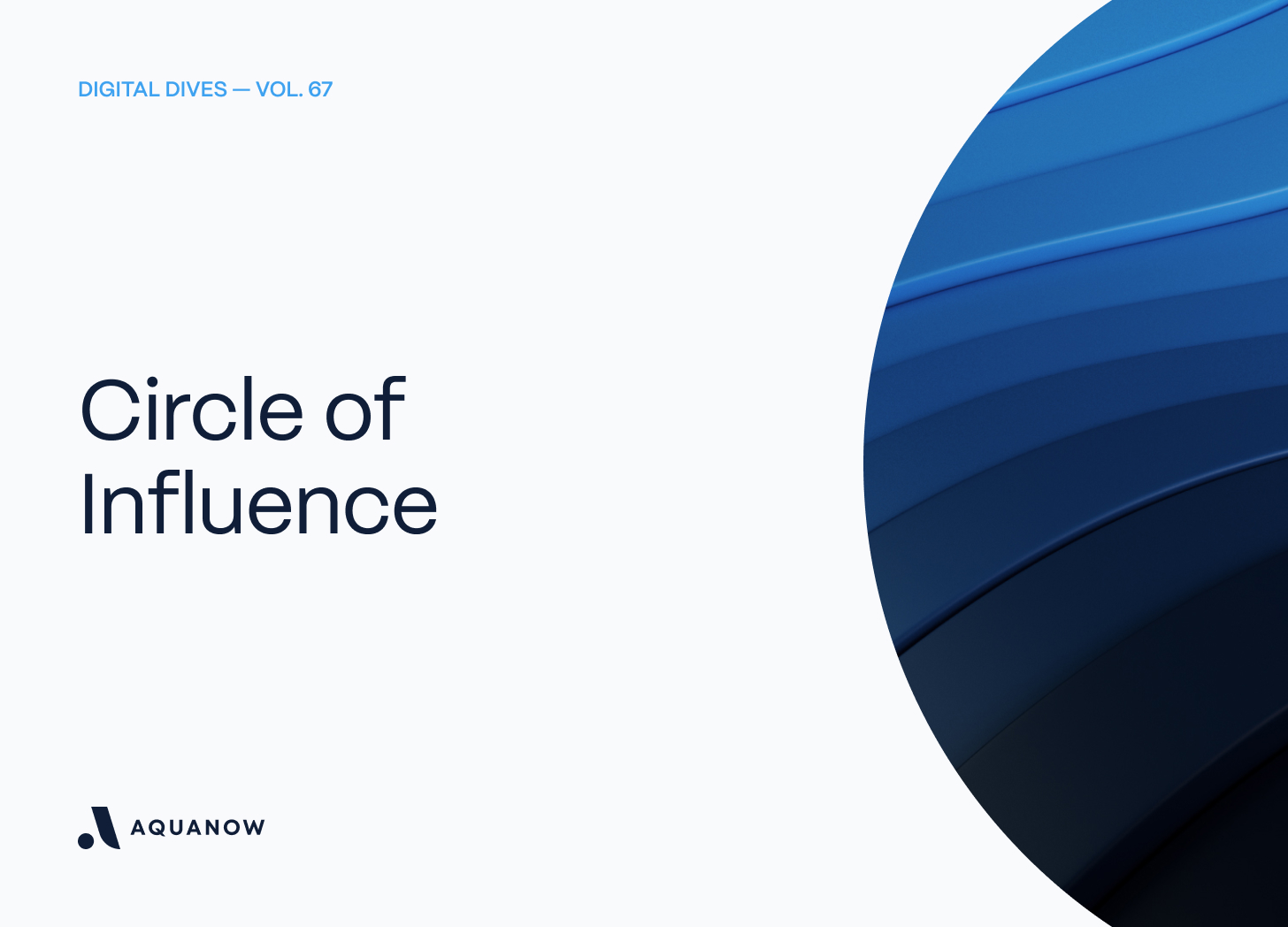 Circle of Influence  — Digital Dives  Vol. 67 