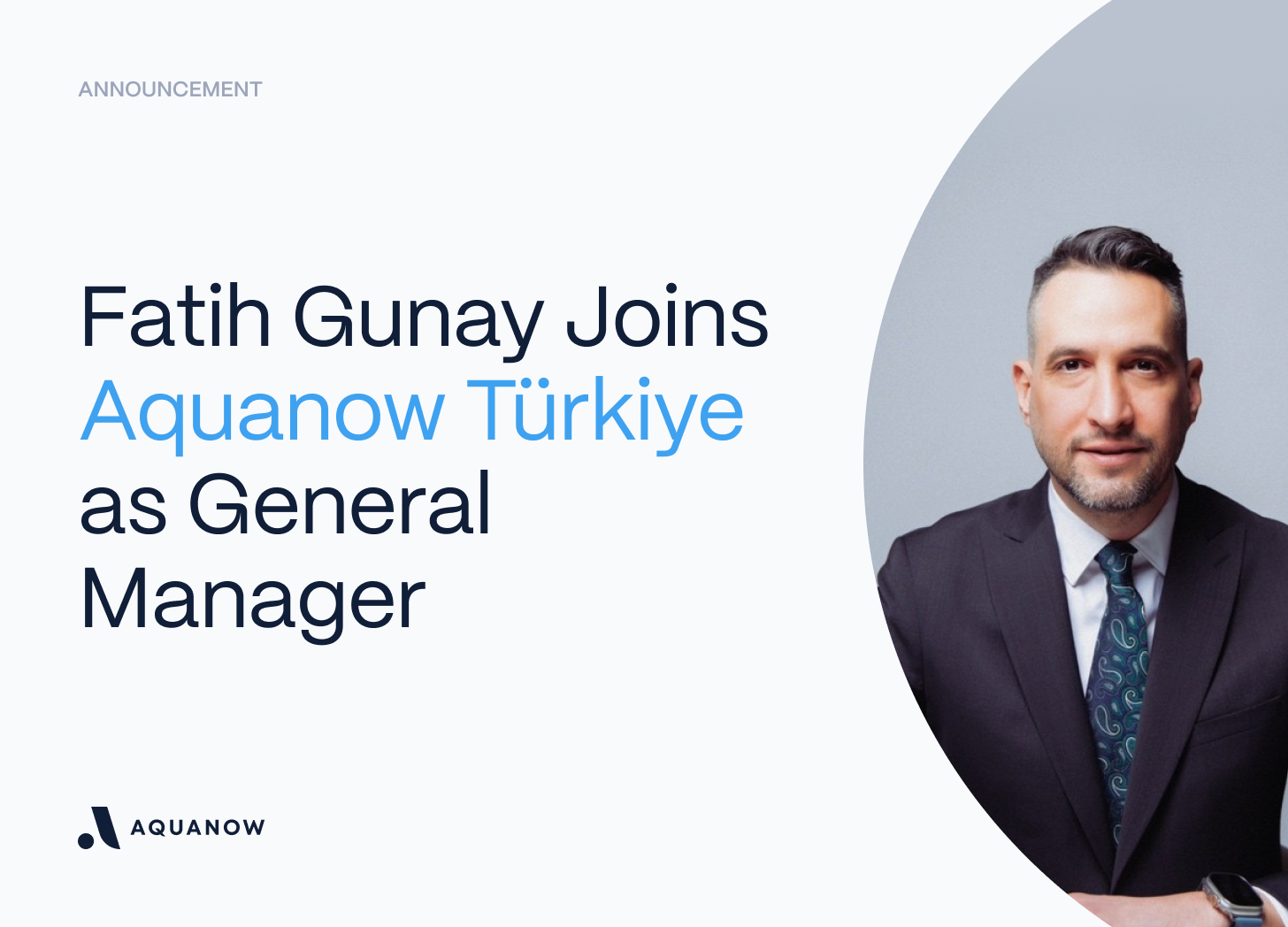 Aquanow Adds Fatih Gunay to Lead Growth in Türkiye