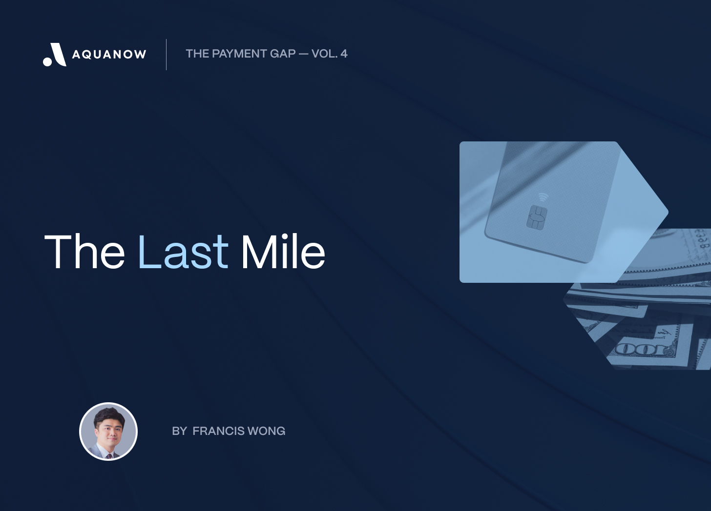The Payment Gap Vol.4 - The Last Mile