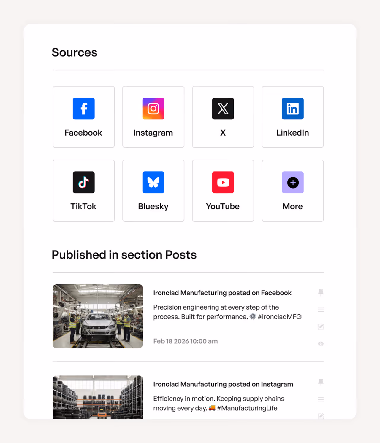 Dashboard showing social media source icons including Facebook, Instagram, X, LinkedIn, TikTok, Bluesky, YouTube, and More, with recent posts from Ironclad Manufacturing on Facebook and Instagram.