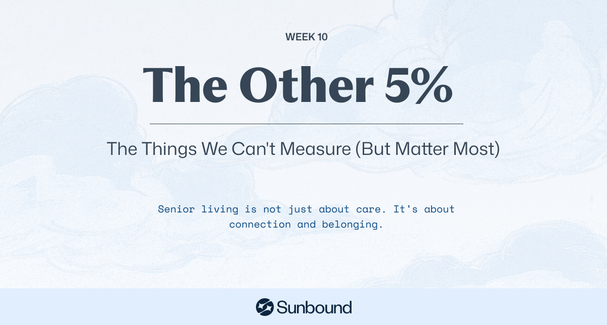 Week 10: The Things We Can't Measure (But Matter Most) | The Other 5%