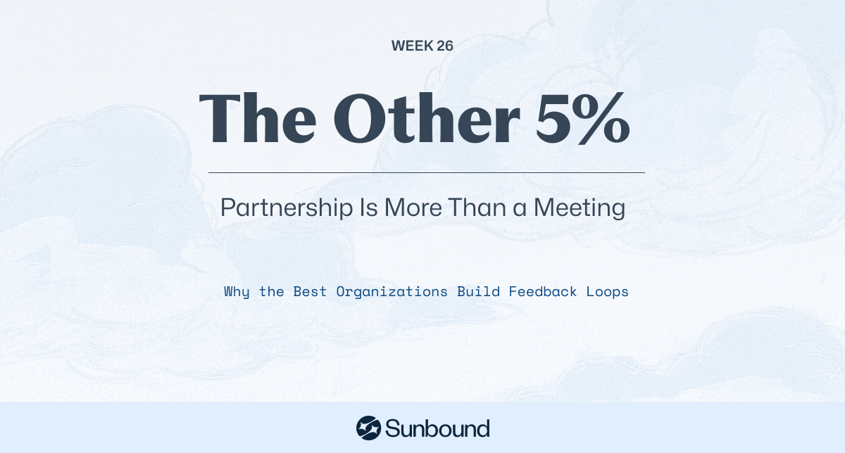 Week 26: Partnership Is More Than a Meeting | The Other 5%