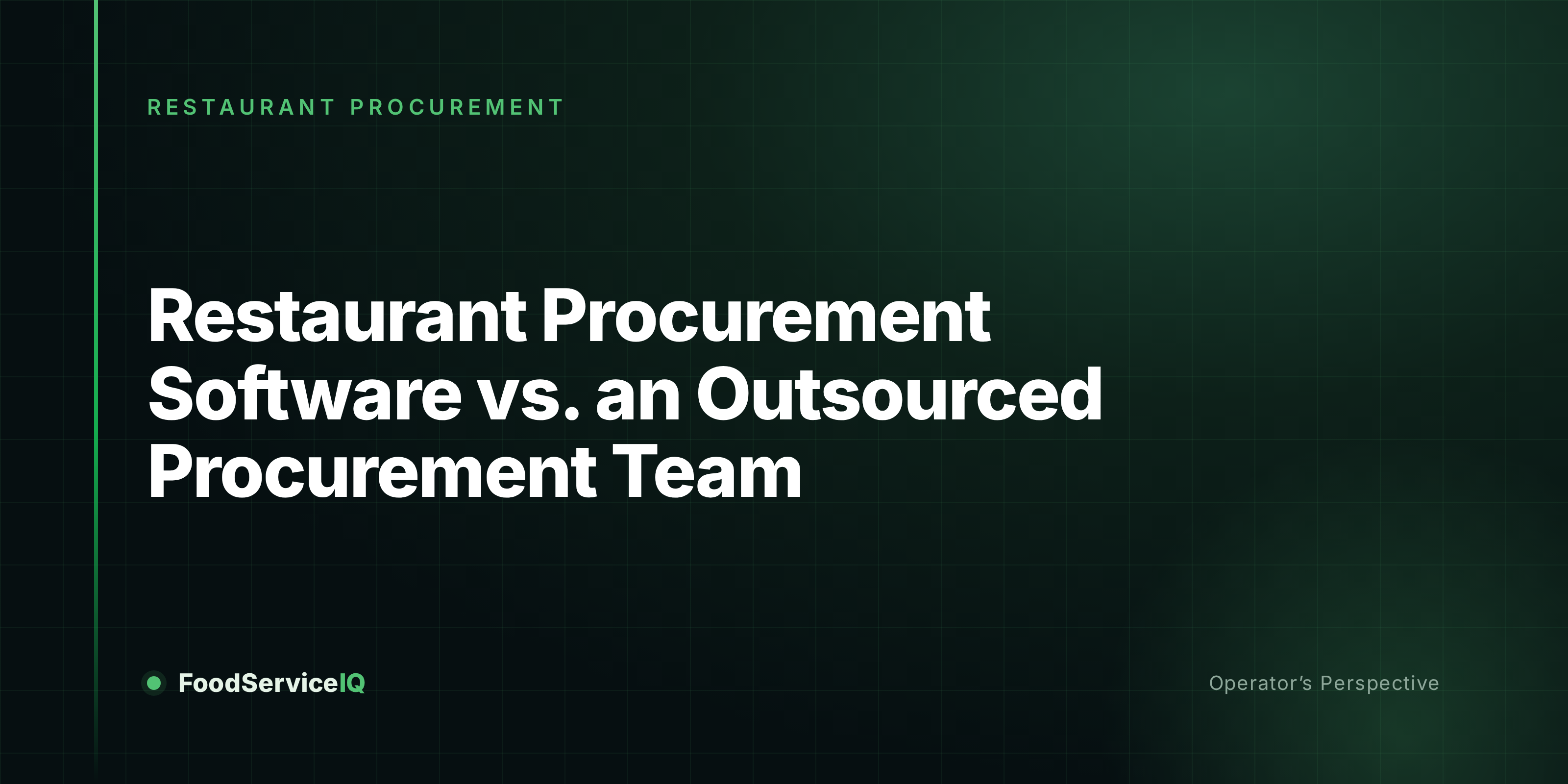 Restaurant Procurement Software vs. an Outsourced Procurement Team