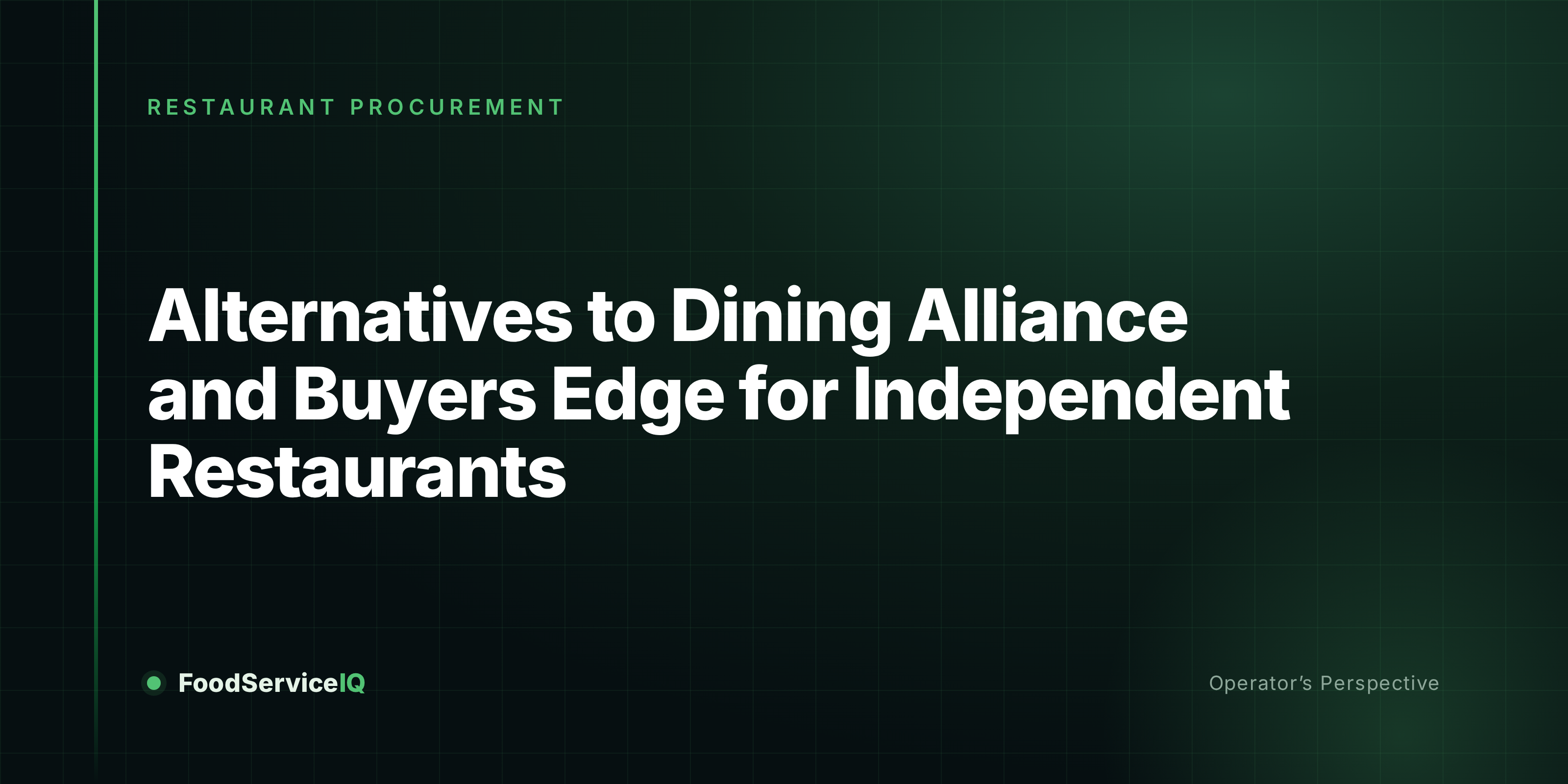 Alternatives to Dining Alliance and Buyers Edge for Independent Restaurants