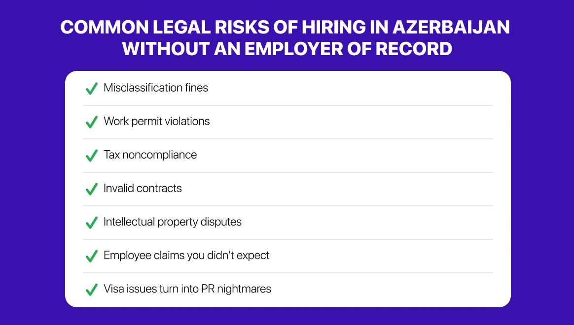 Common legal risks of hiring in Azerbaijan without an employer of record
