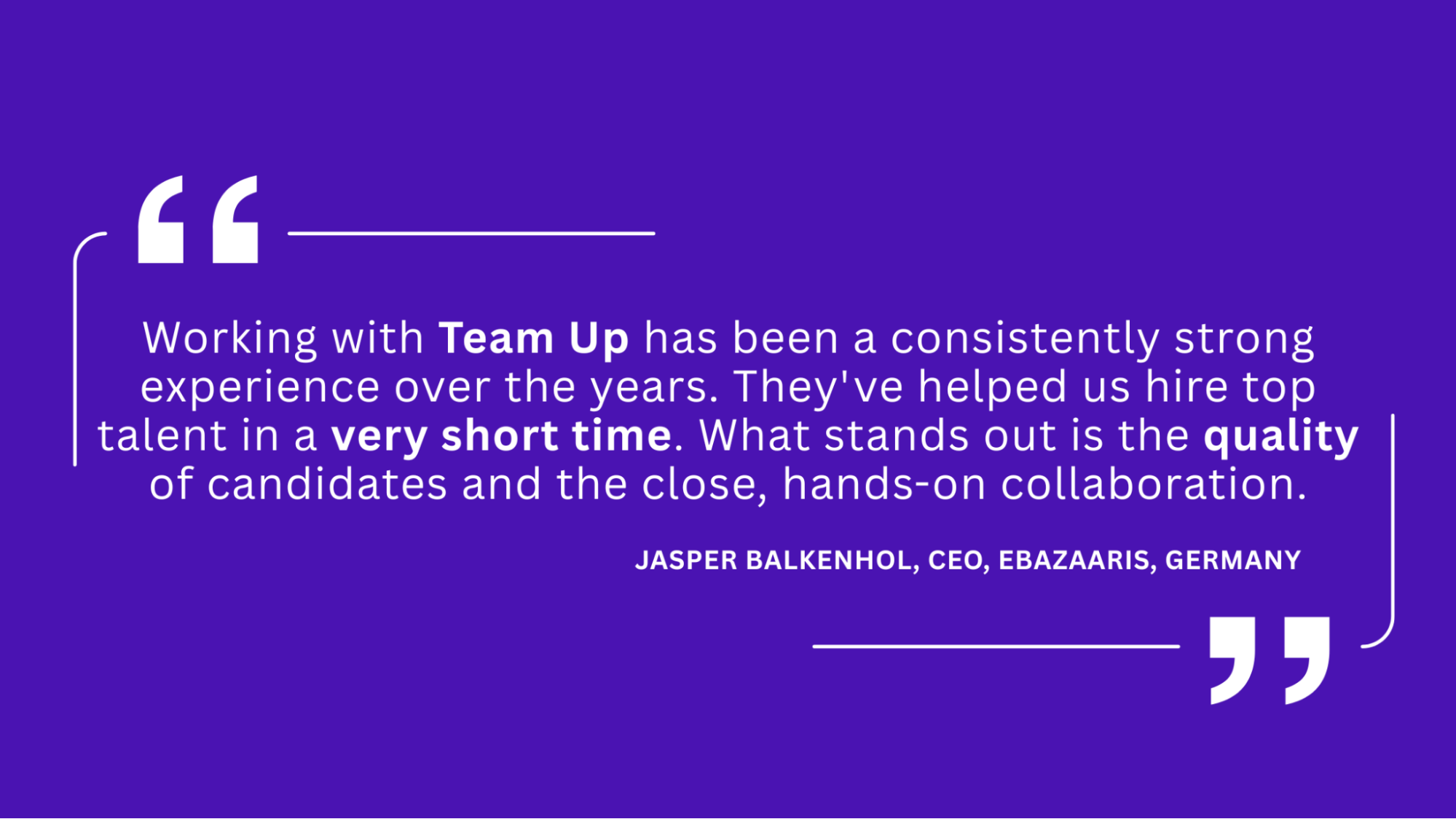 Purple background with a white quote praising Team Up's hiring efficiency and collaboration quality by a CEO from Germany.