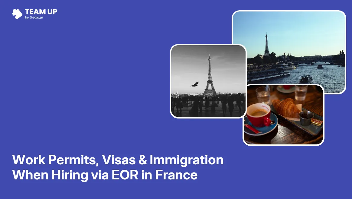 EOR in France work permits and visas guide showing immigration compliance steps for non-EU employees