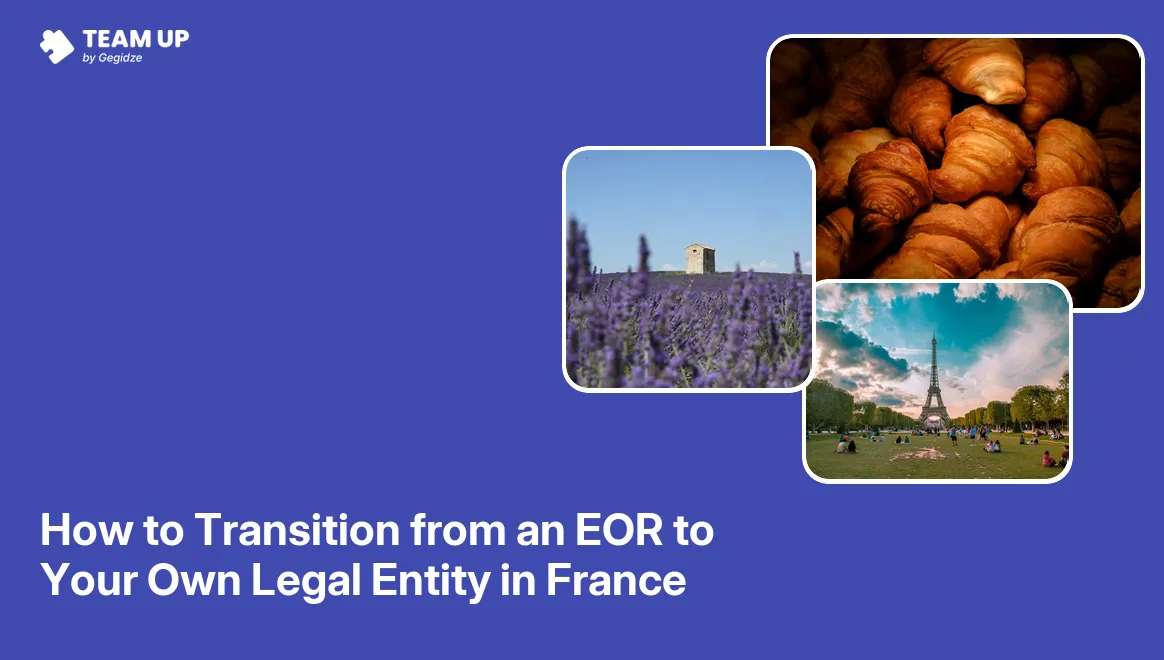 Checklist and entity registration documents illustrating EOR to legal entity France transition process, 125 chars max