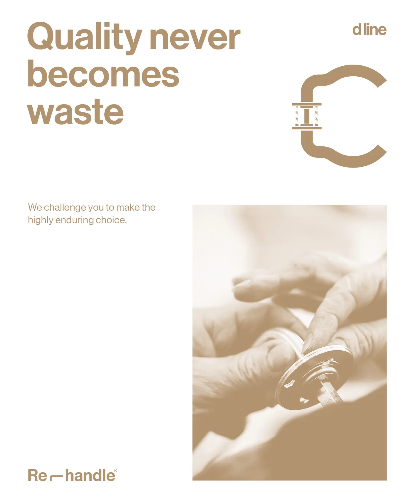 Close-up of hands assembling or repairing a metal handle component with the text 'Quality never becomes waste' and a challenge to make a highly enduring choice.