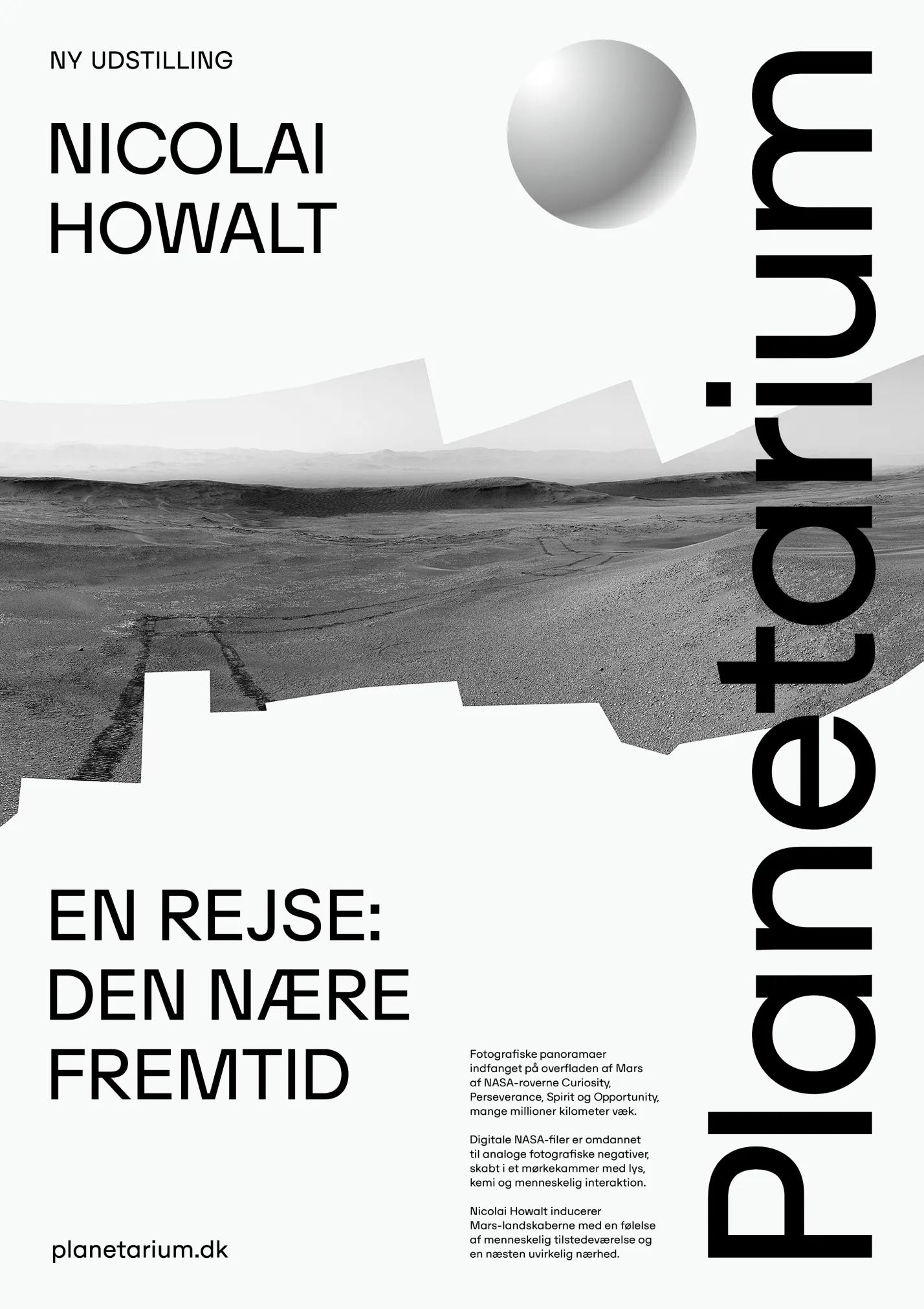 Poster for Nicolai Howalt's new exhibition 'En rejse: Den nære fremtid' featuring black and white panoramic Mars landscape photos from NASA rovers, promoting a sense of human presence and near future exploration.