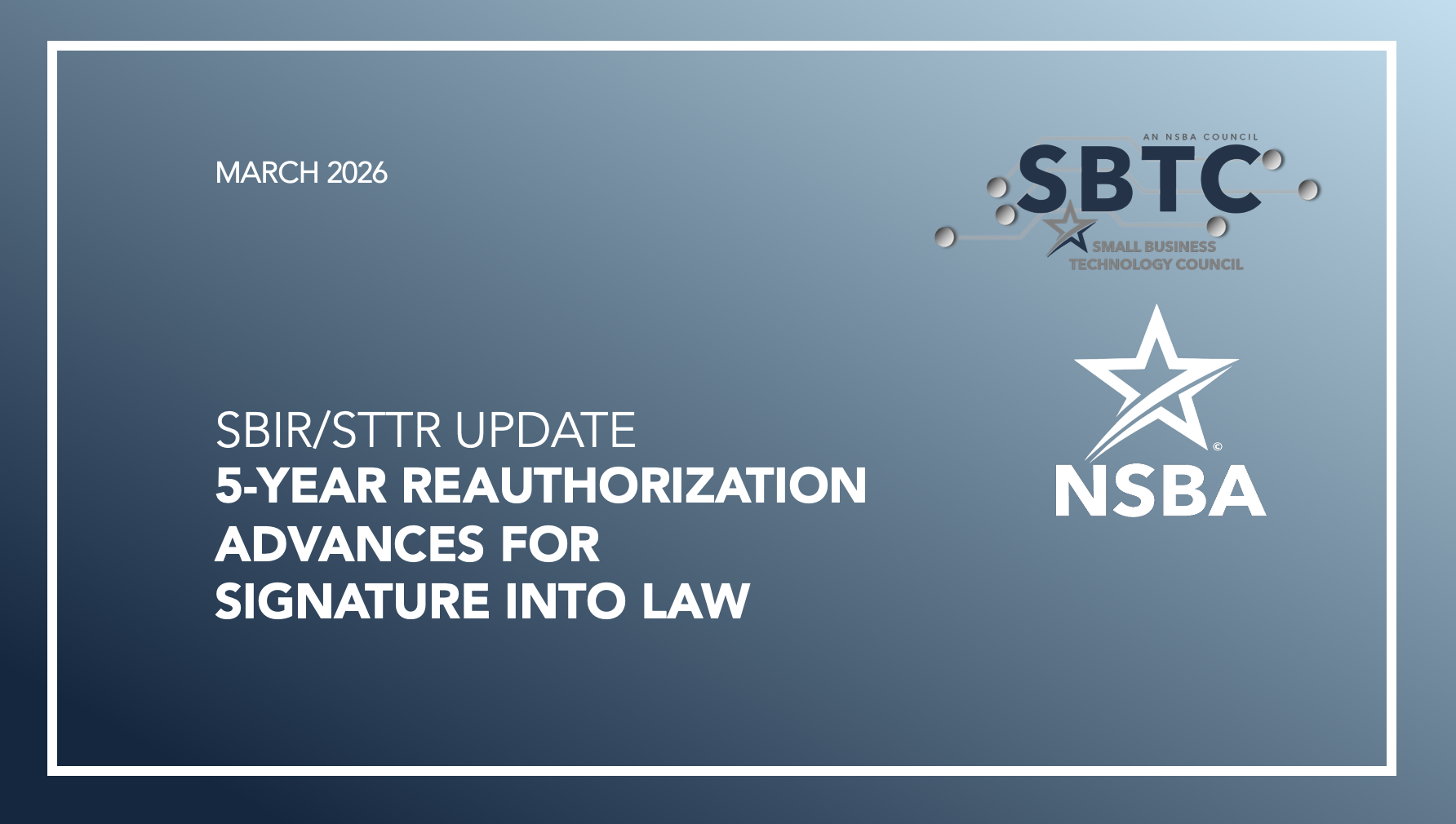 NSBA and SBTC commend Congress for working to reach a viable solution to reauthorize SBIR/STTR funding - critical funding for small-business research, development, and innovation, creating life-saving drugs and technologies.