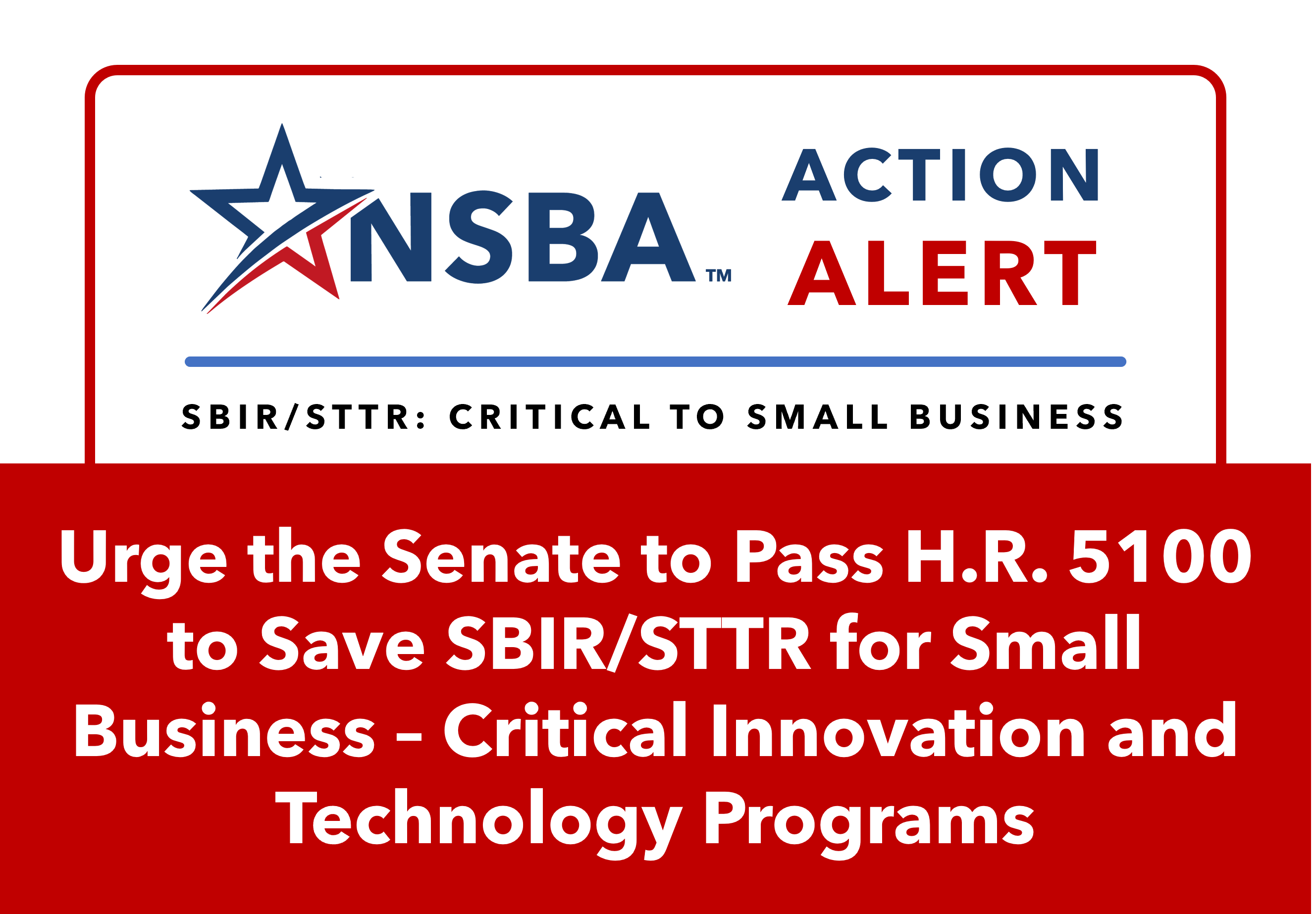NSBA and SBTC continue leading advocacy urging Congress to reinstate the critical SBIR/STTR funds for small-business research and innovation.