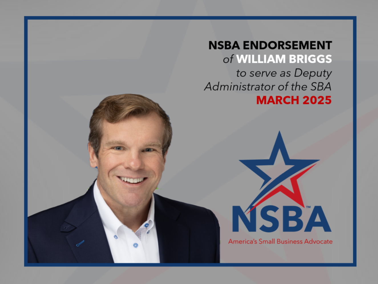 NSBA urges the Senate to advance and confirm William Briggs' nomination to support Small Business as Deputy Administrator of the Small Business Administration (SBA). 