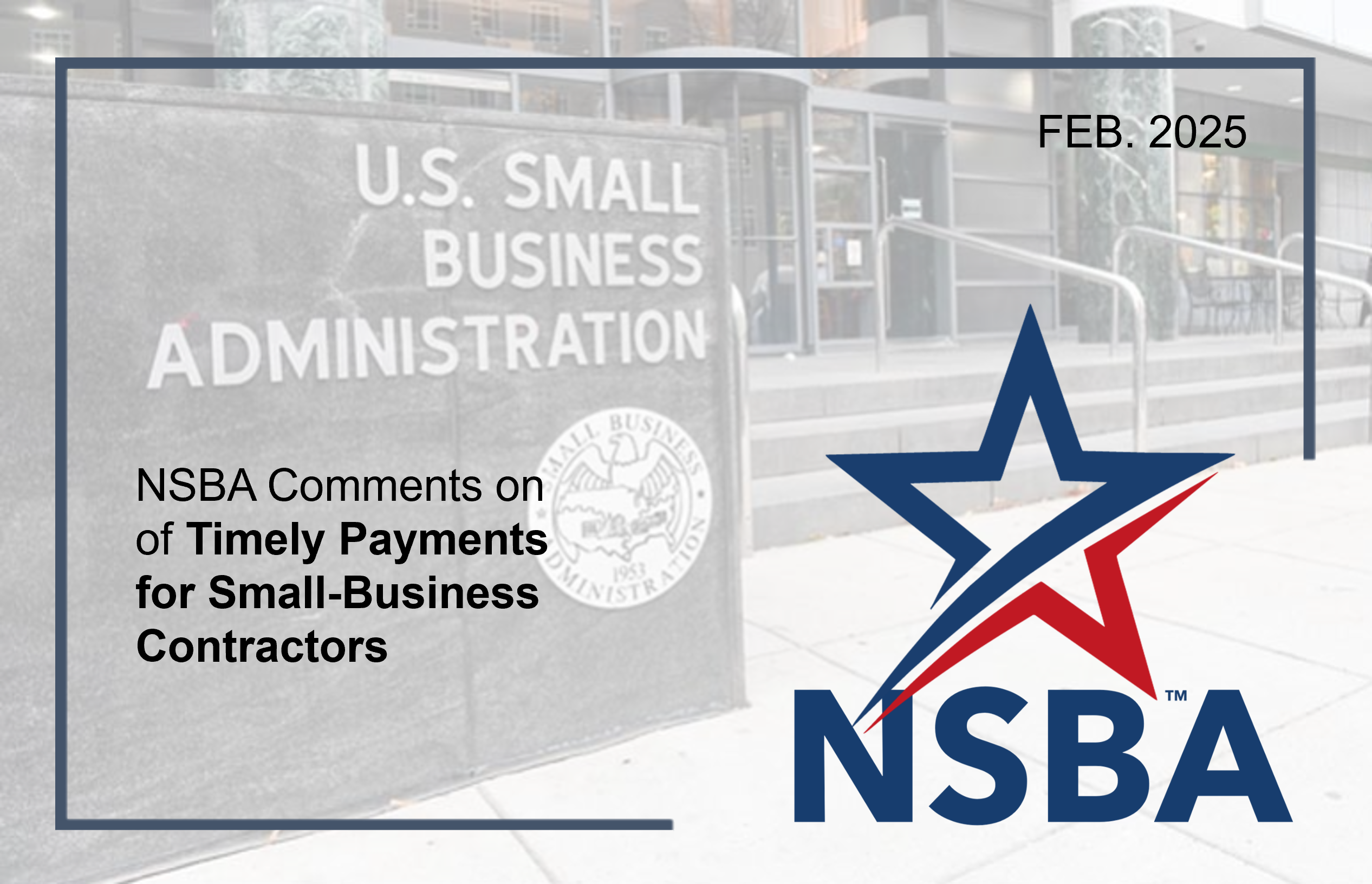 NSBA prioritizes policies that encourage robust small-business contract participation in the federal marketplace, a priority that is well-served by SBA's proposed rule.