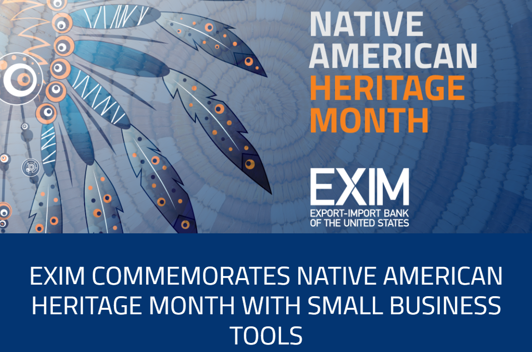 Native American Heritage Month article reposted from the Ex-Im website, an NSBA Corporate Partner. 