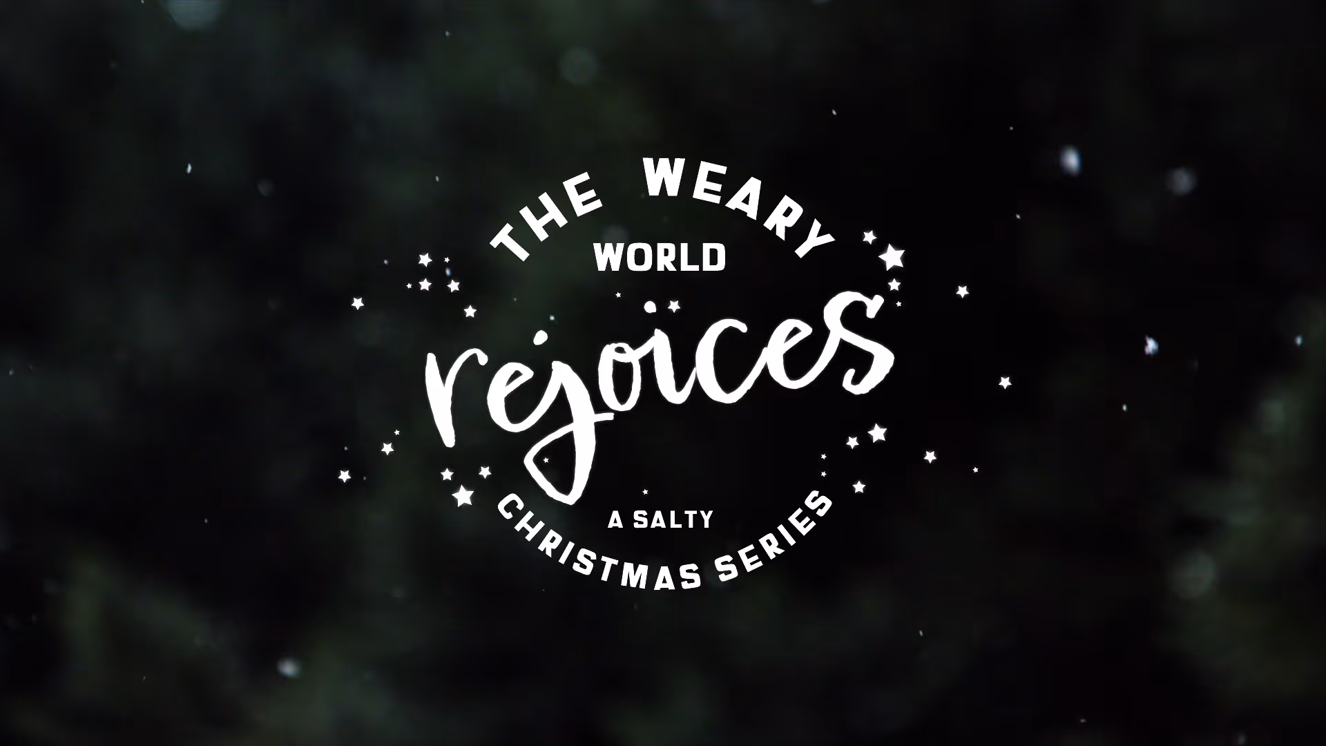 The Weary World Rejoices