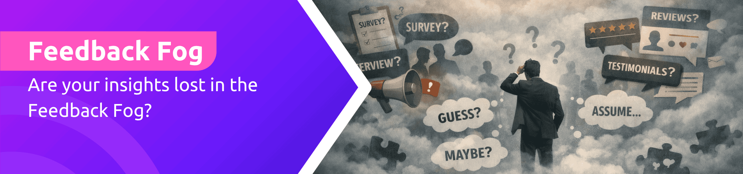 MyCustomerLens looks at the the causes, implications and solutions for Feedback Fog