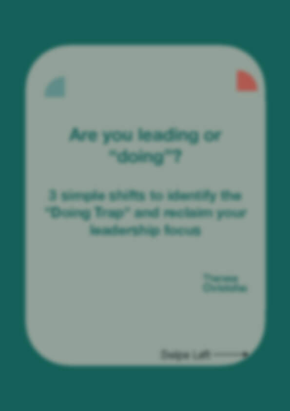Text card asking if you are leading or doing with 3 shifts to spot 'Doing Trap' and reclaim leadership focus.