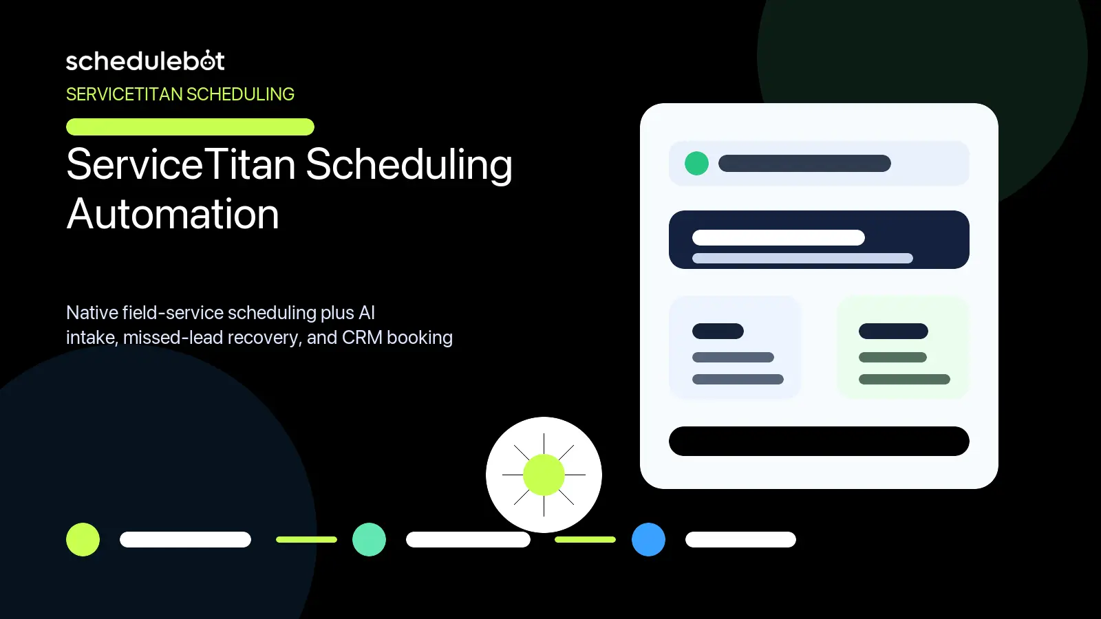 ScheduleBot branded ServiceTitan scheduling automation hero showing AI intake, missed-lead recovery, and CRM booking workflows