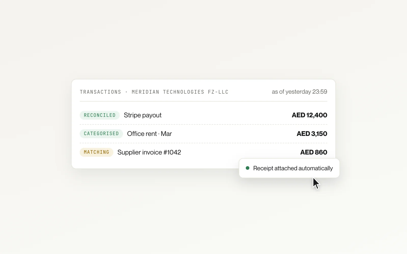 Transaction list current to yesterday 23:59, rows reconciled, categorised and matching, with a receipt attached automatically.