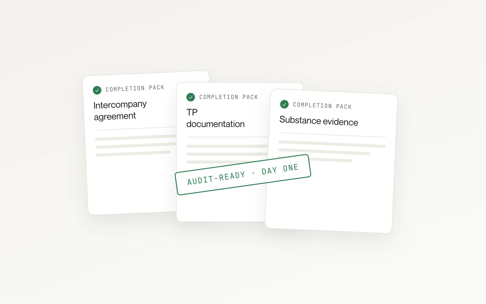 Completion pack of intercompany agreement, transfer pricing documentation and substance evidence, stamped audit-ready from day one.