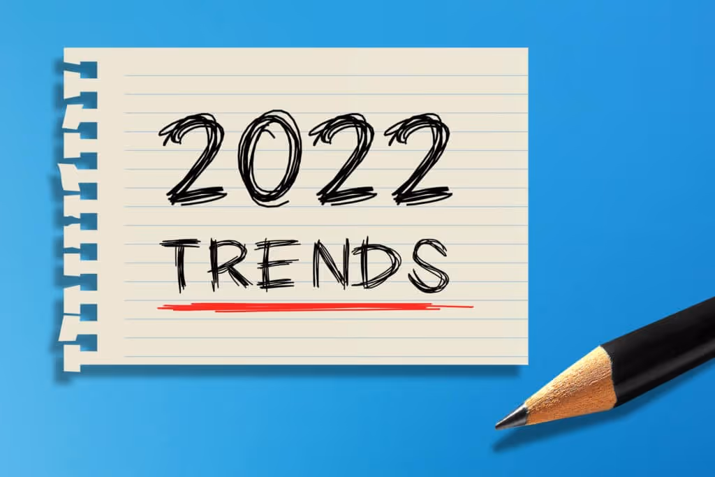 4 Marketing Trends to Follow in 2022