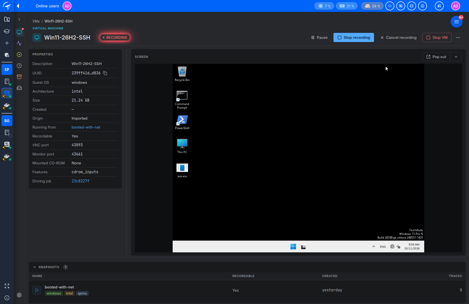 The VM while recording