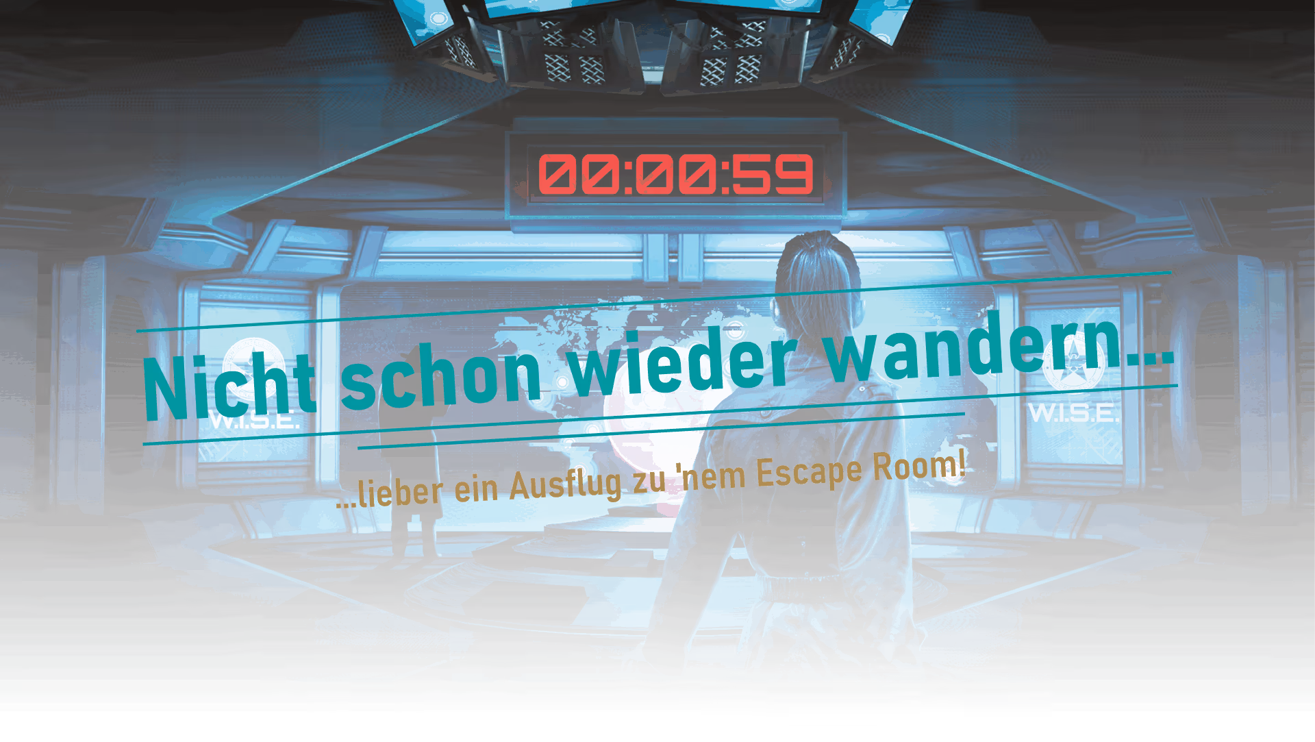 Ein Bild mit einer Outdoor-Tour mit der Aufschrift: Nicht schon wieder wandern... lieber ein Ausflug zu einem Escape Room.