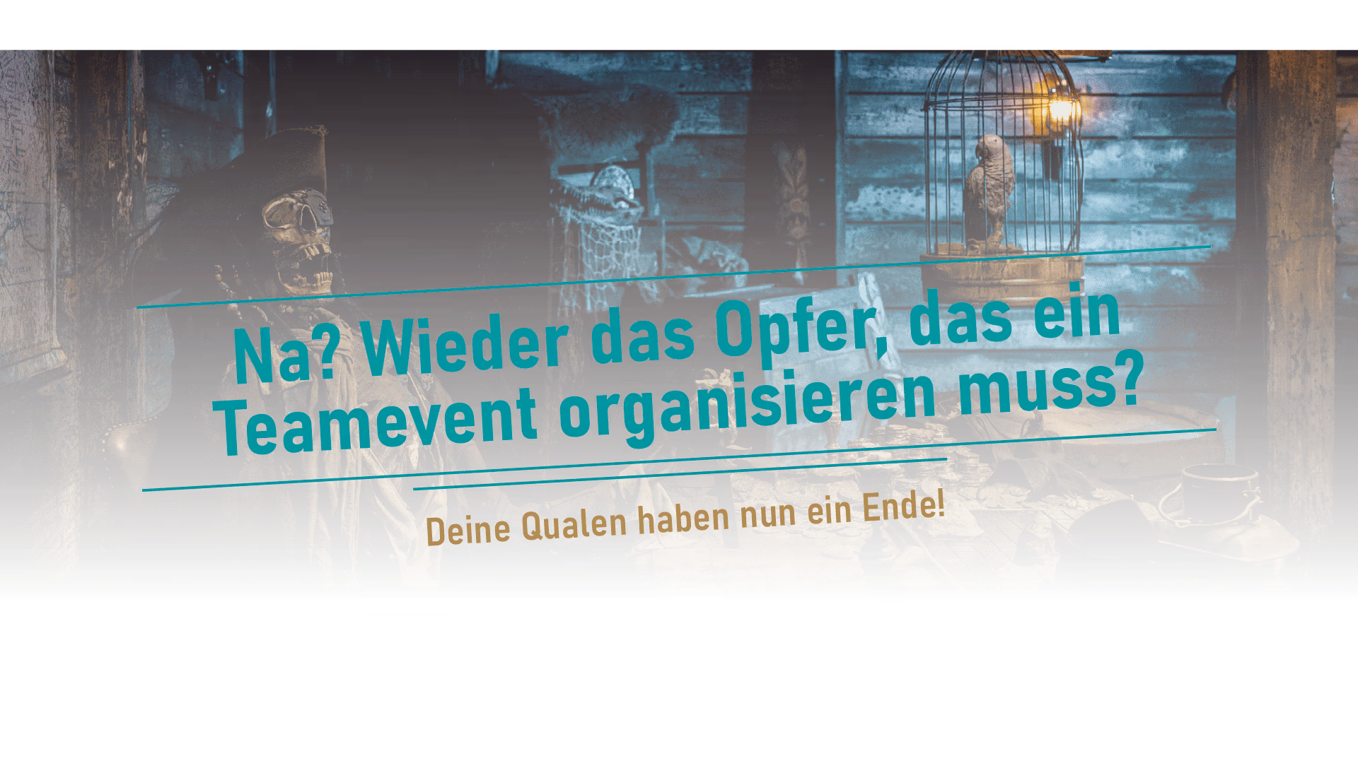Ein Bild von einem Escape Room mit der Aufschrift, dass mit uns Teamevents möglich sind.