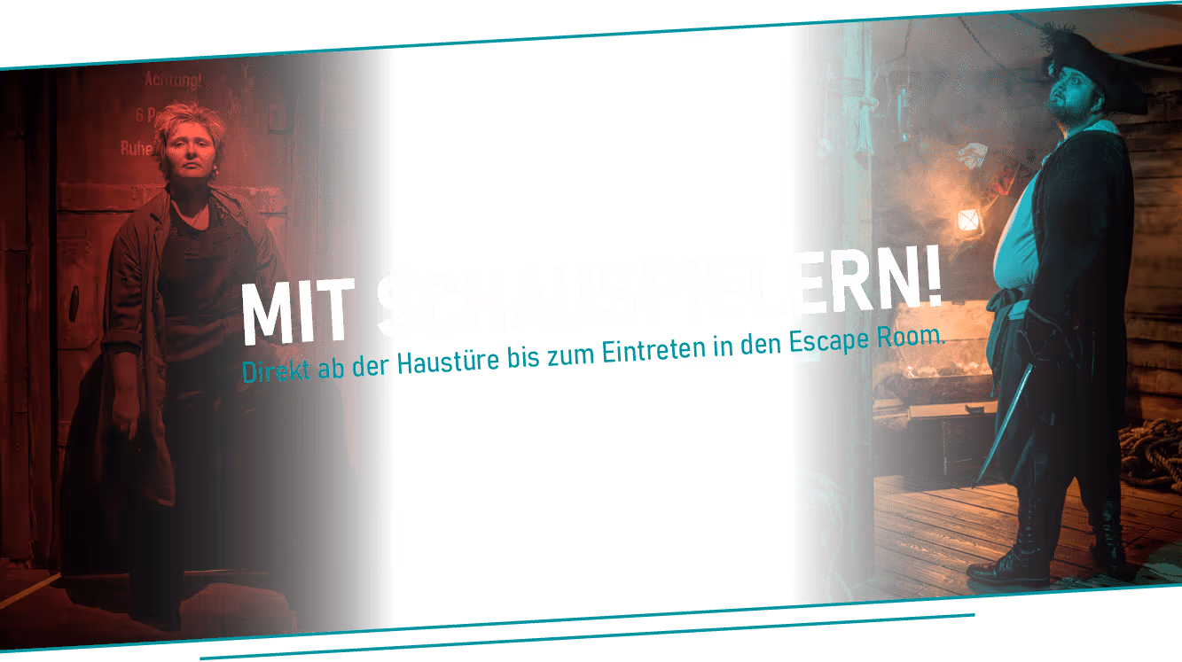 Ein Bild mit Schauspielern mit der Aufschrift: Mit Schauspielern! Direkt ab der Haustüre bis zum Eintreten in den Escape Room.