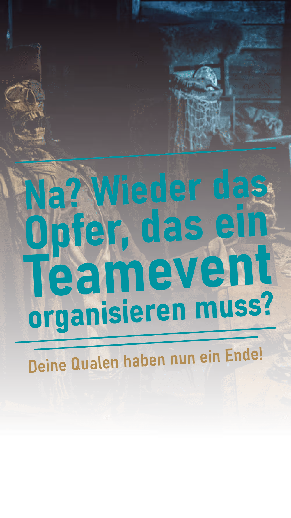 Ein Bild von einem Escape Room mit der Aufschrift, dass mit uns Teamevents möglich sind.