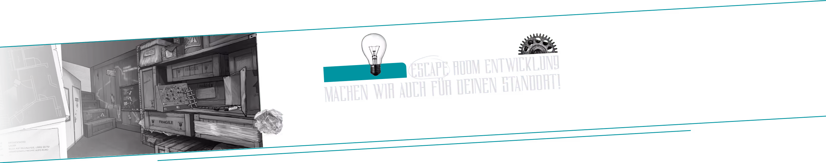 Skizzen und Warenlager mit Kisten, daneben Text: Escape Room Entwicklung für deinen Standort.