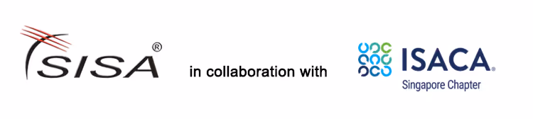 SISA in collaboration with ISACA Singapore chapter