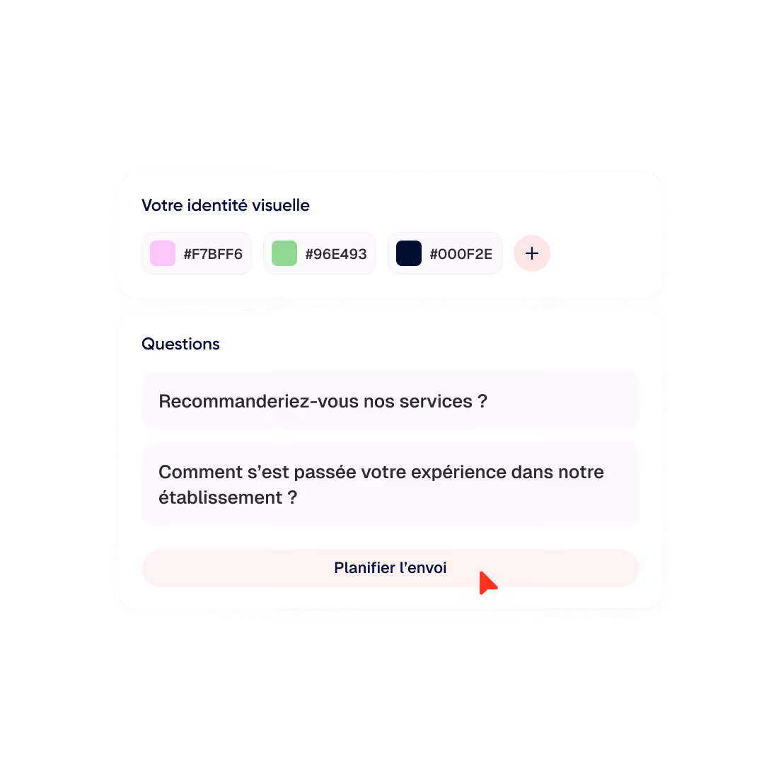 Interface affichant une identité visuelle avec trois couleurs codées en hexadécimal et un bouton pour ajouter plus, suivi de deux questions sur la recommandation des services et l'expérience dans l'établissement, avec un bouton rose marqué Planifier l’envoi.