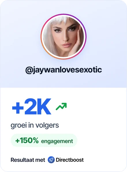 Resultaat van klant @jaywanlovesexotic met Directboost