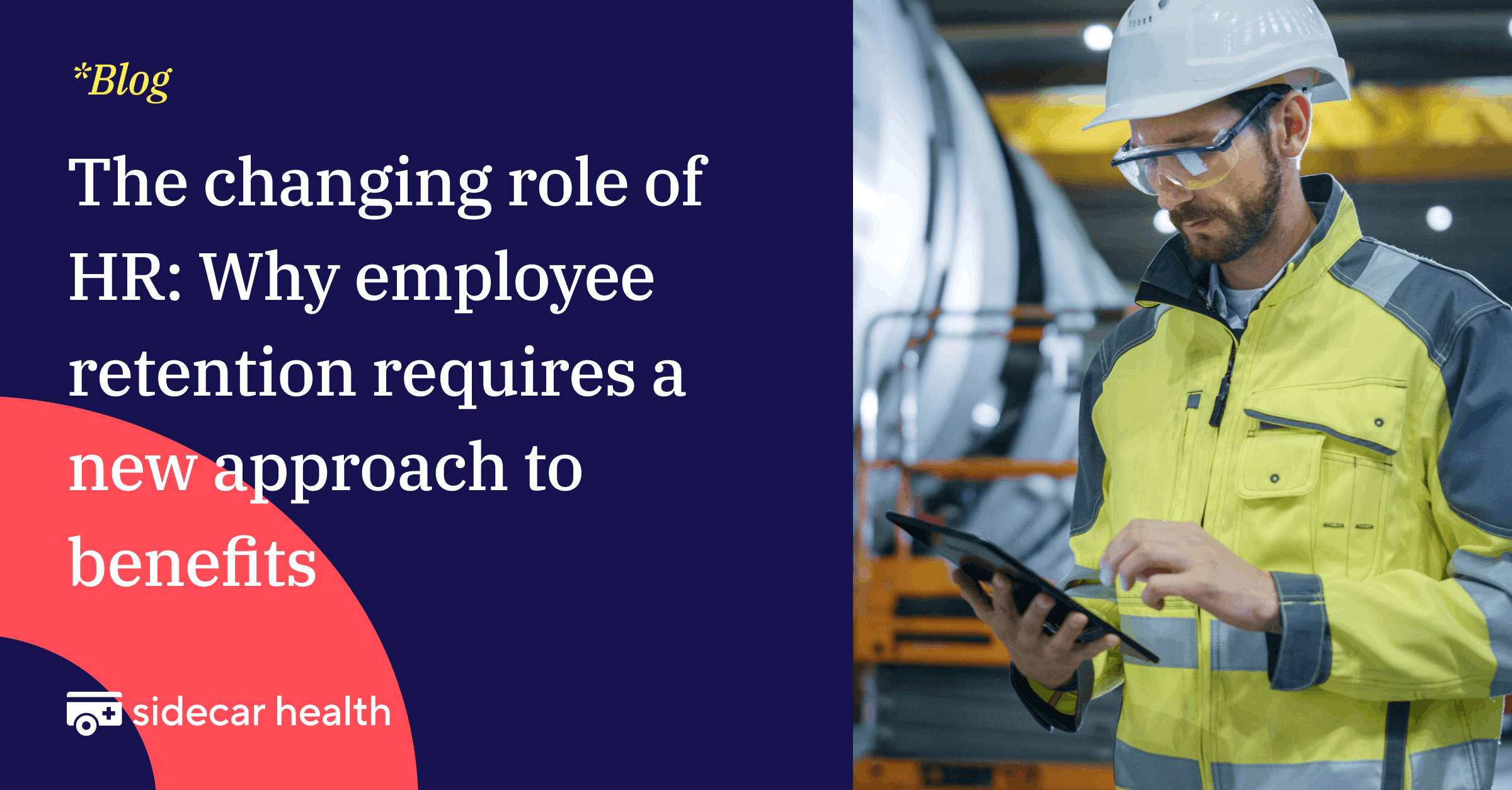 The changing role of HR: why employee retention requires a new approach to benefits cover