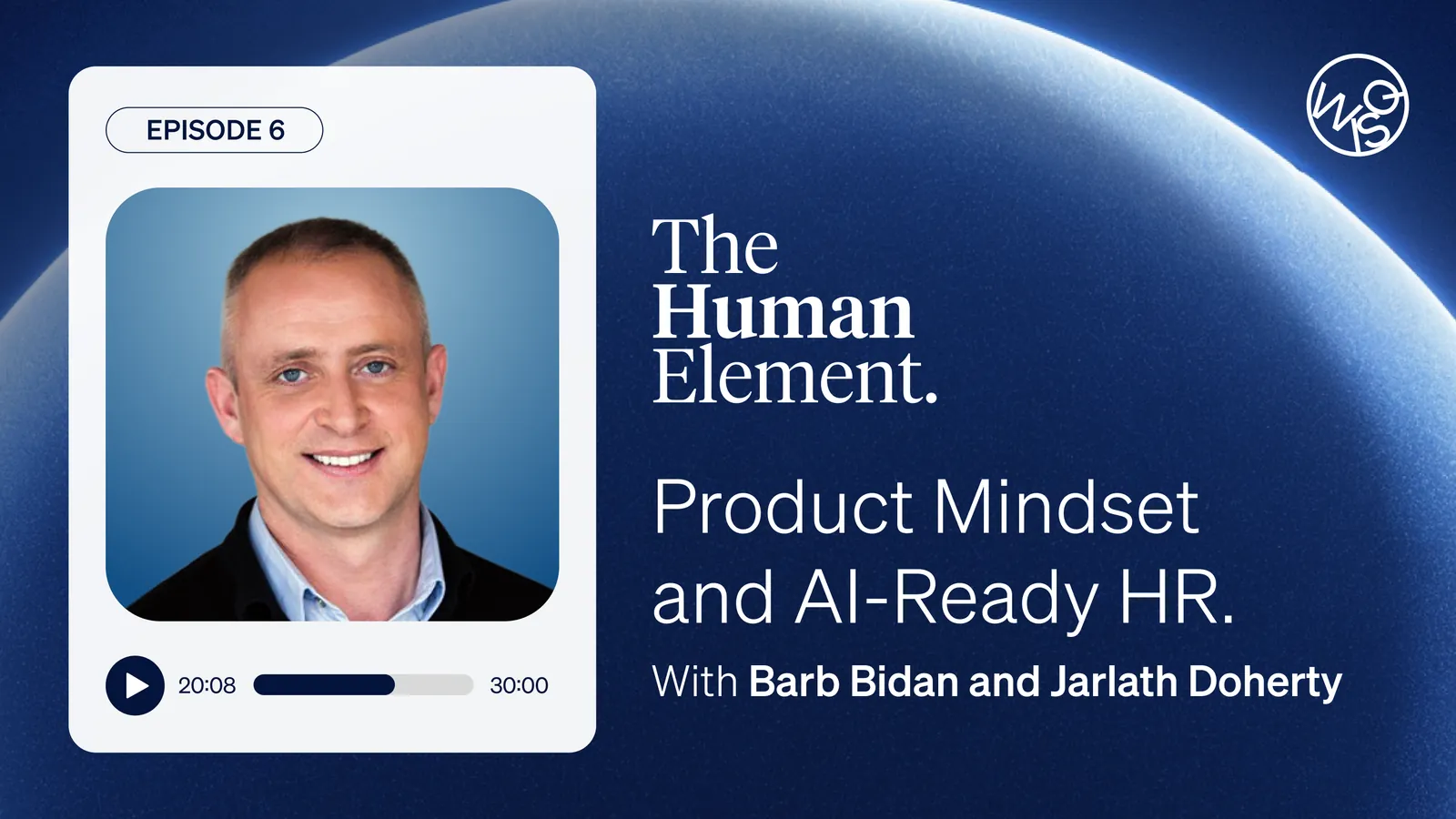 The Human Element Episode 6: Product Mindset and AI-Ready HR