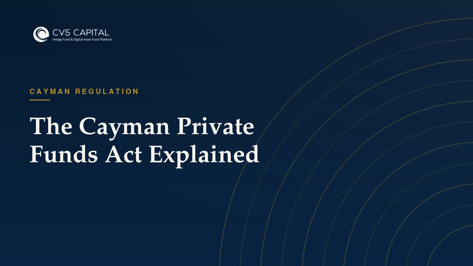 The Cayman Private Funds Act, CV5 Capital insights hero