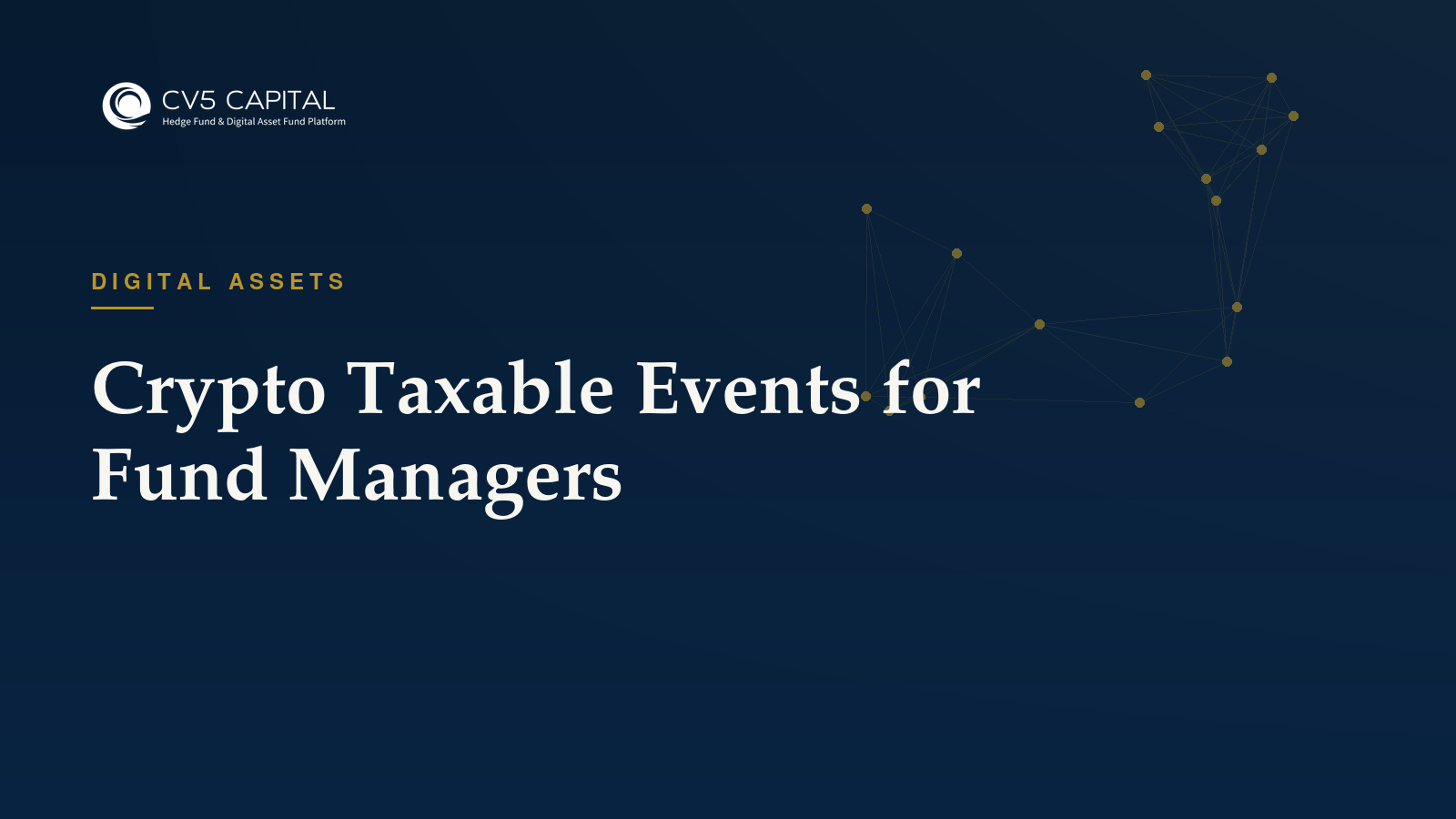 Crypto taxable events for fund managers, CV5 Capital insights hero