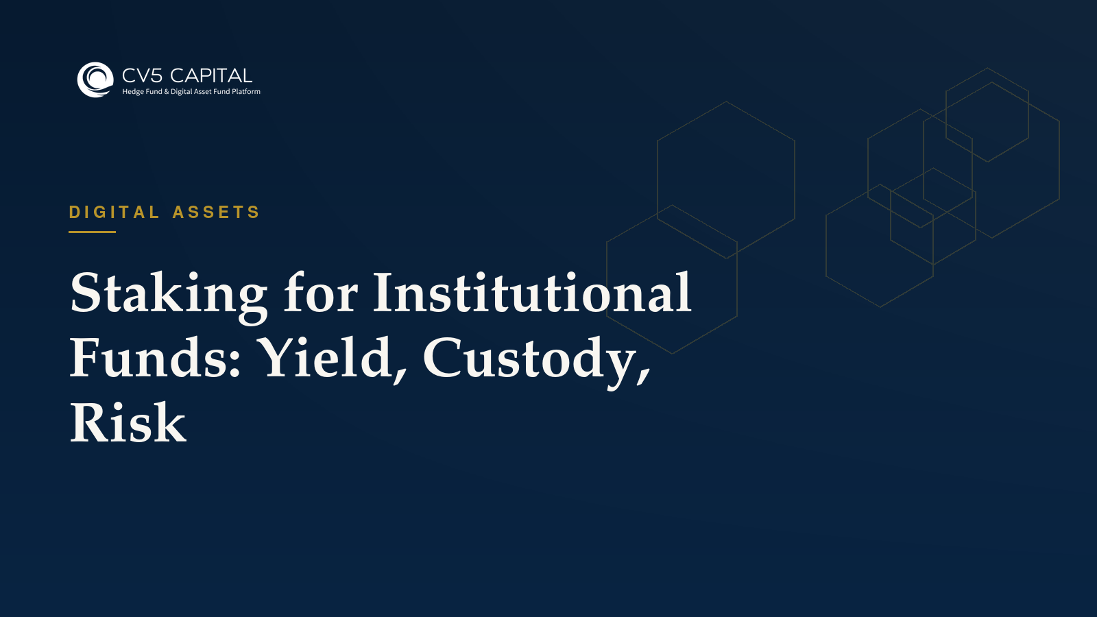 Staking for institutional funds, CV5 Capital insights hero