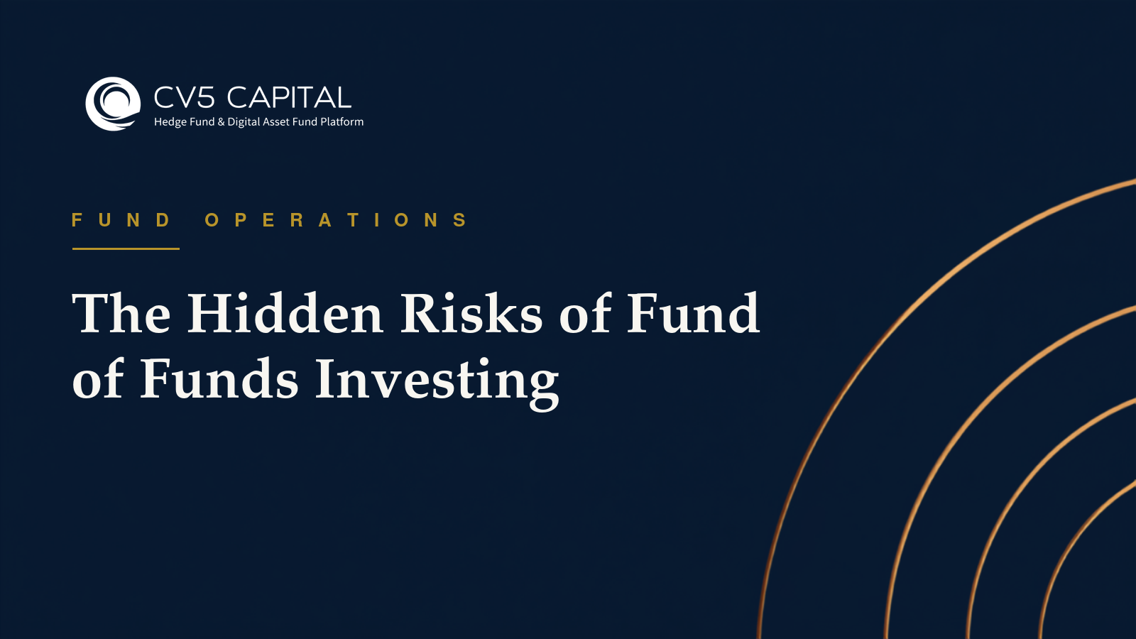 The hidden risks of fund of funds investing, CV5 Capital navy and gold hero on liquidity, redemption gates and side pockets