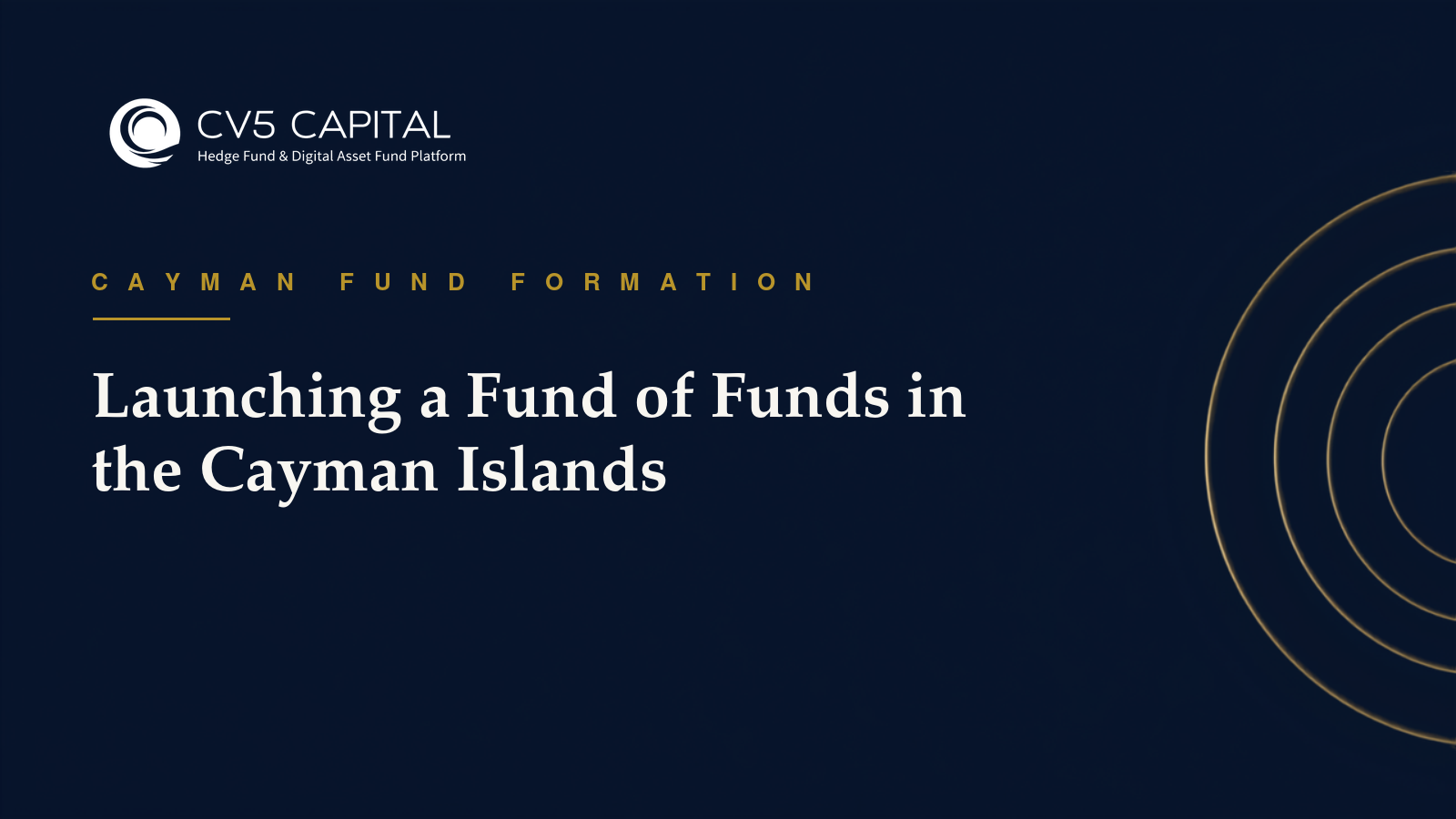 Launching a fund of funds in the Cayman Islands, a practical guide for emerging managers, CV5 Capital navy and gold hero