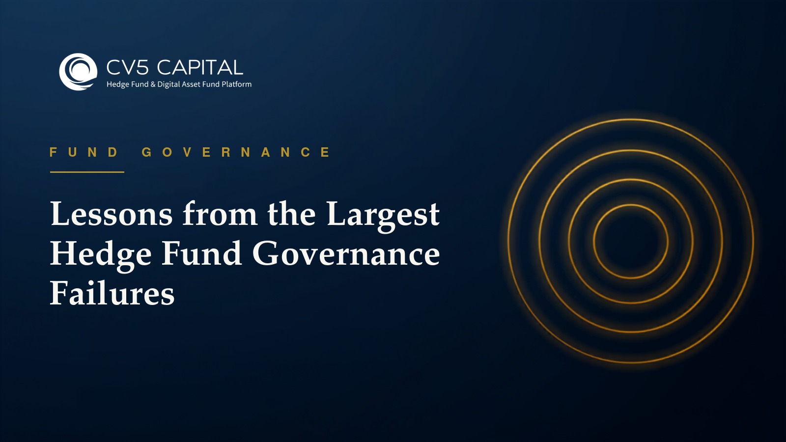 Lessons from the largest hedge fund governance failures, CV5 Capital navy and gold hero