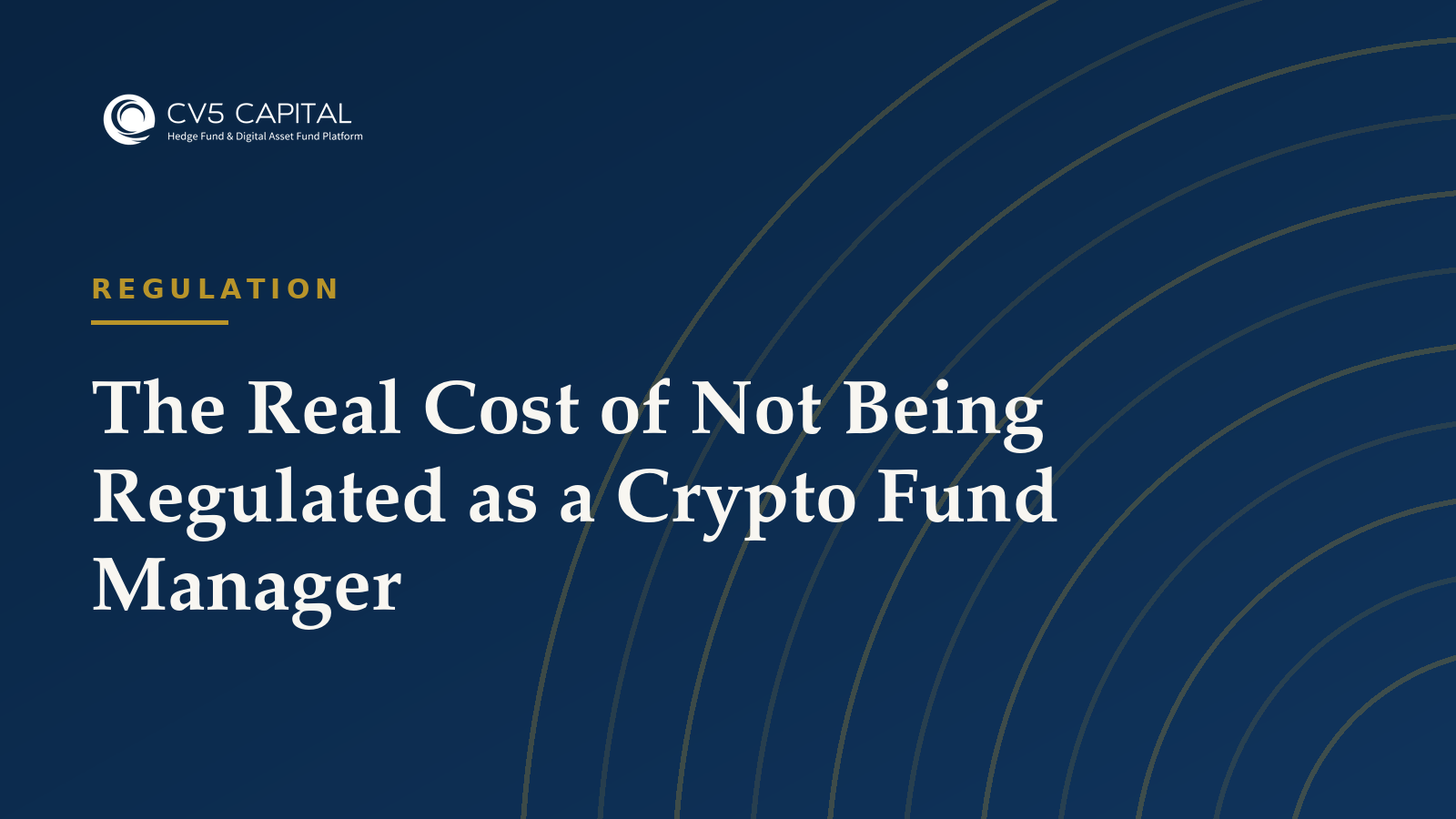 The real cost of not being a regulated crypto fund manager, CV5 Capital insights hero