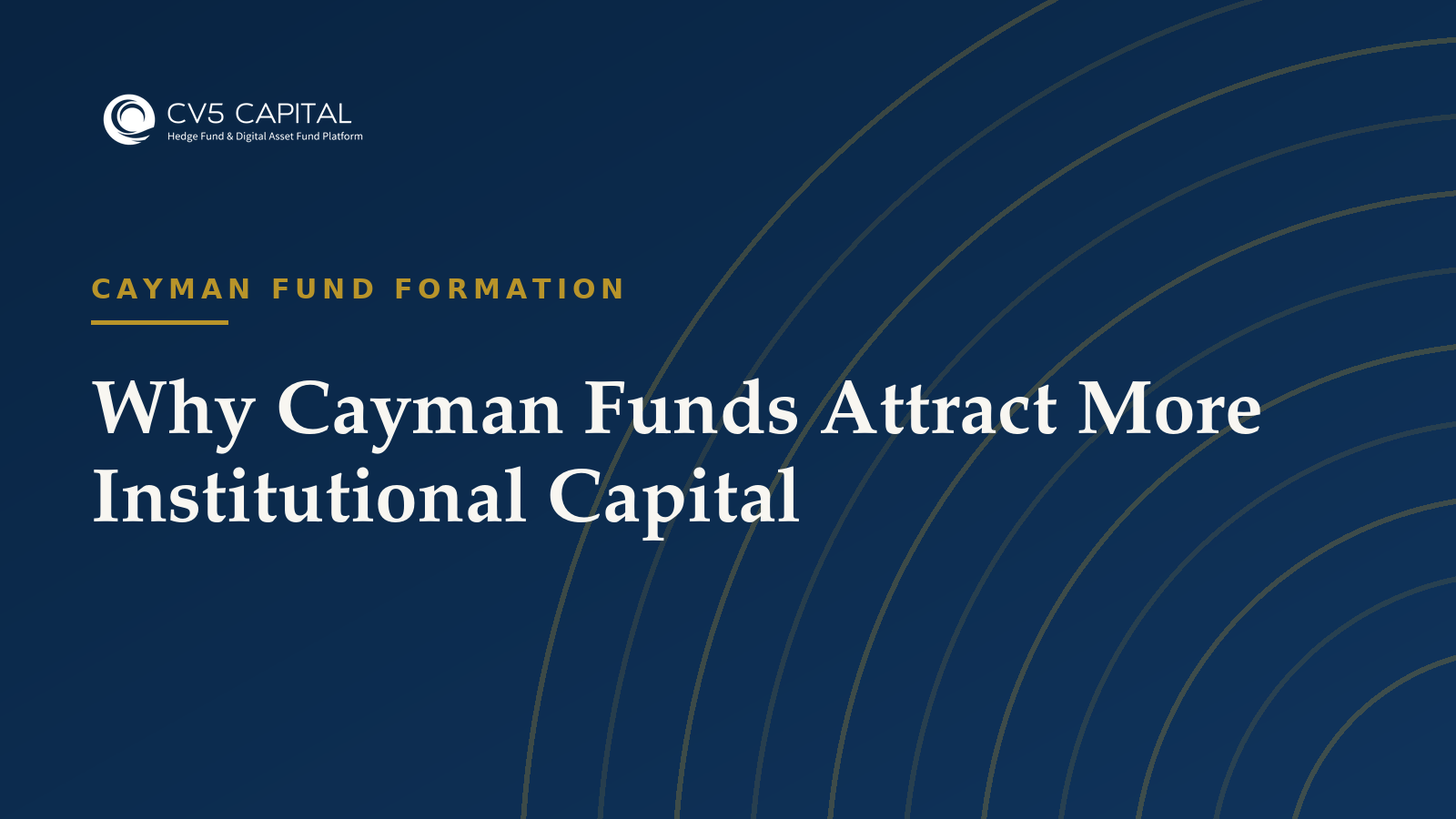 Why Cayman funds attract institutional capital, CV5 Capital insights hero