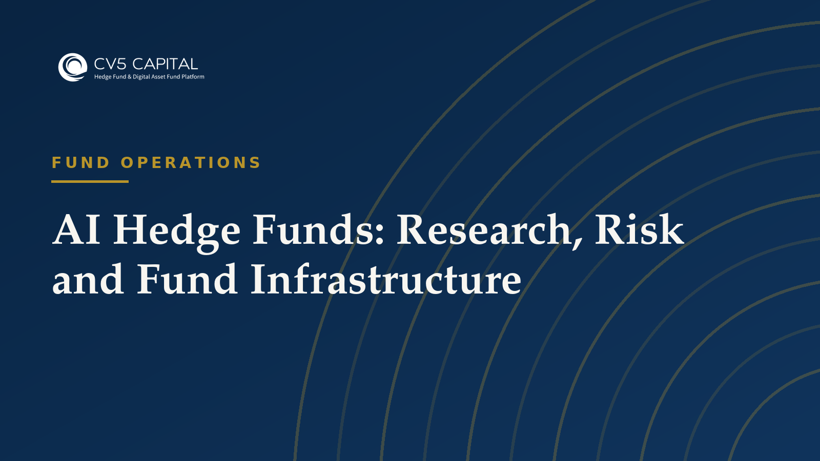 AI hedge funds research risk and fund infrastructure, CV5 Capital navy and gold hero