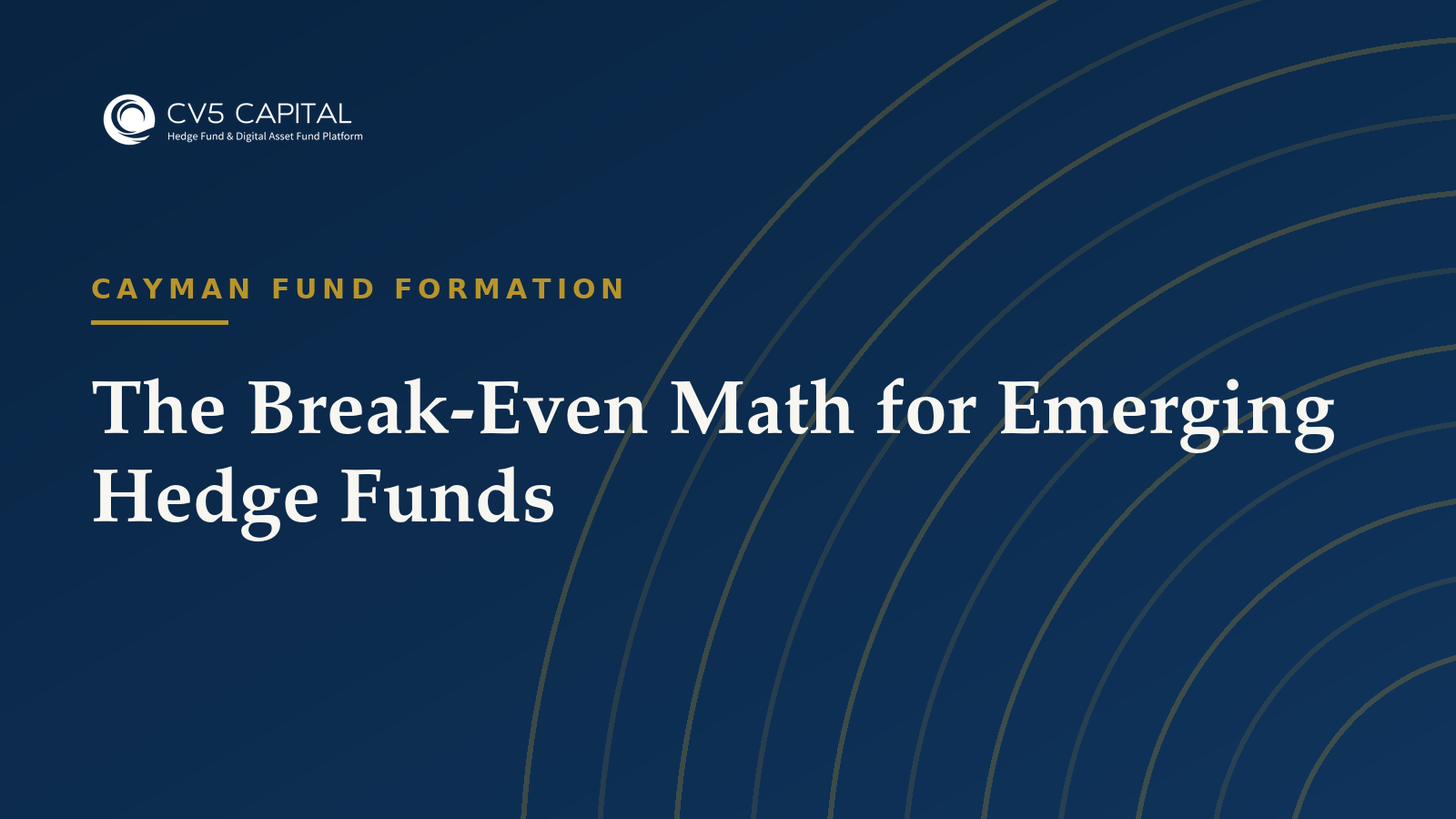 The break-even math for emerging hedge funds, CV5 Capital navy and gold hero
