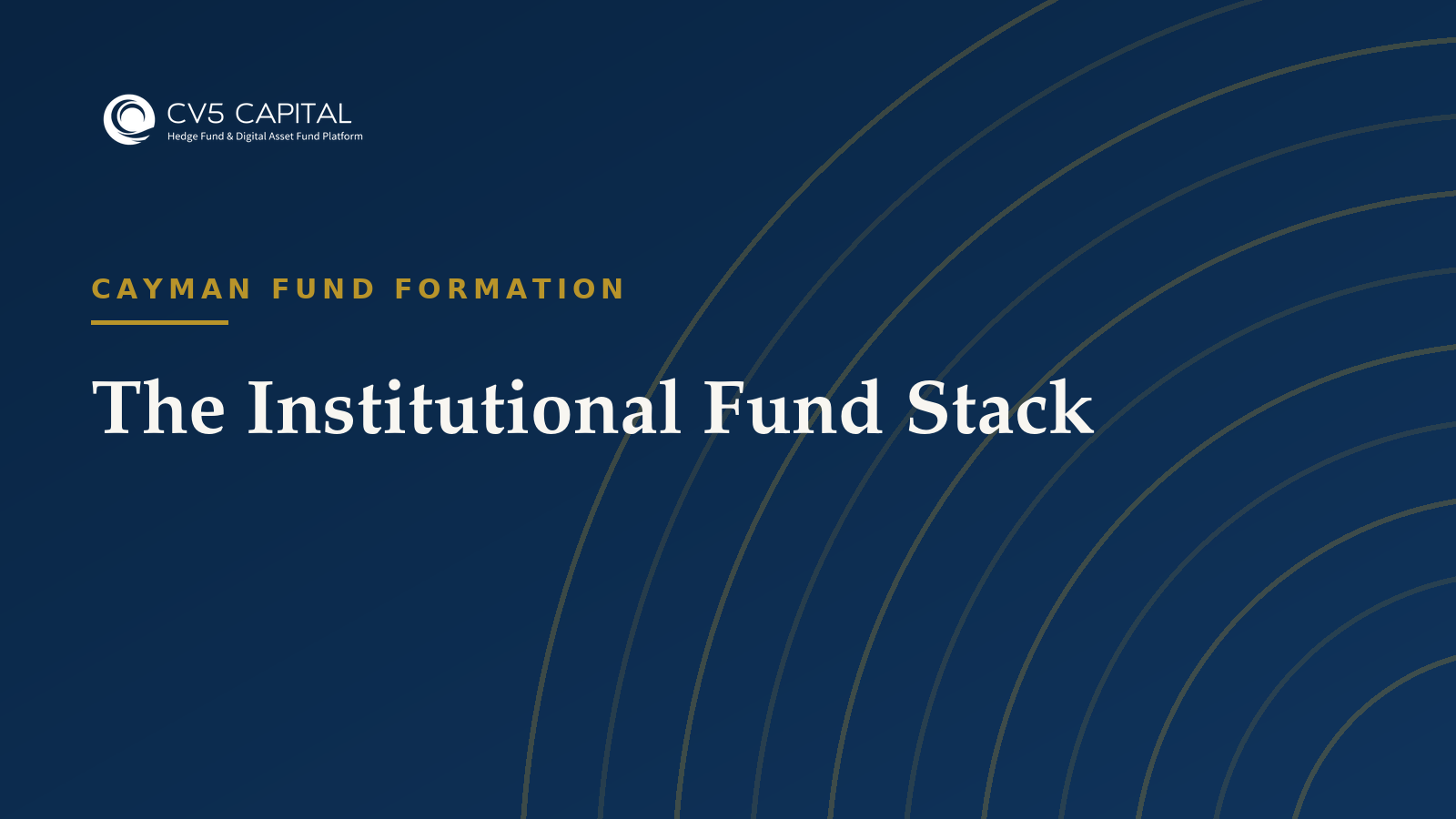 The institutional fund stack, CV5 Capital navy and gold hero